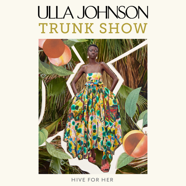 Ulla Johnson - Trunk Show