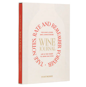 The PrintWorks Wine Tasting Journal features a beige cover with red and gold text, including “Wine Journal,” “Rate and Remember Forever,” and “Life is too short to drink bad wine”—ideal for noting your tasting experiences.
