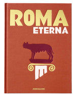 A red book cover titled "Roma Eterna" in bold yellow and white, featuring a she-wolf on a stylized column—evoking Roman landmarks—with the Assouline brand at the bottom.