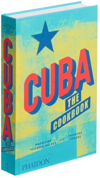 A Phaidon cookbook titled "Cuba: The Cookbook" featuring home-cooking recipes, with a blue and yellow cover design showcasing a white star.
