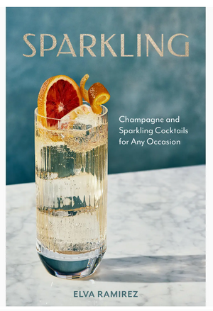 Sparkling: Champagne & Sparkling Cocktails For Any Occasion