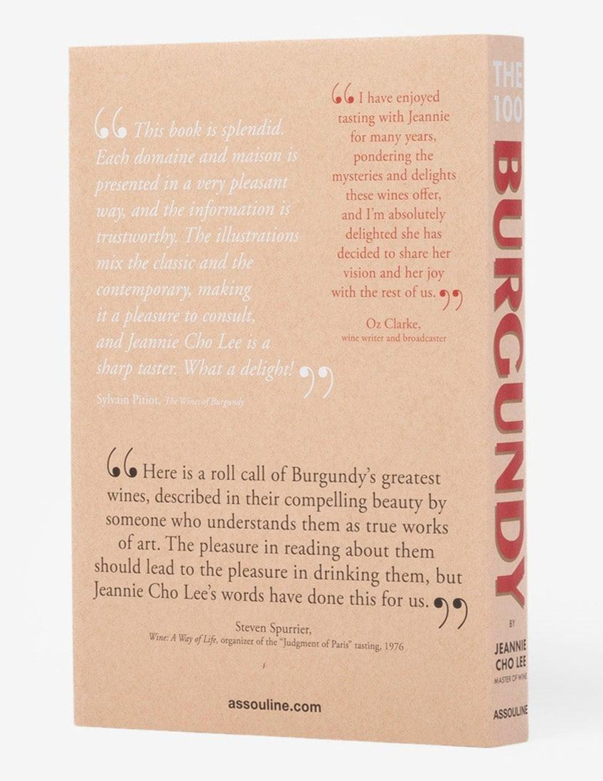 The back cover of Assouline’s "The 100 Burgundy: Exceptional Wines To Build A Dream Cellar" features praise and reviews that celebrate Burgundy wines, the famed Côte d’Or, and acclaimed author Jeannie Cho Lee.