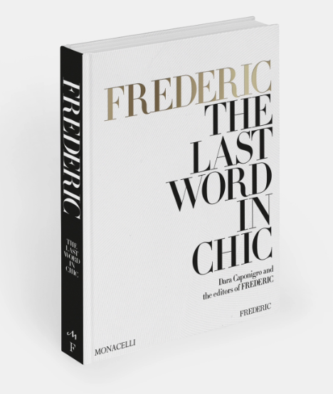 Cover of "FREDERIC: The Last Word in Chic" by Dara Caponigro and Frederic magazine editors, a must-read for design enthusiasts, published by Phaidon.