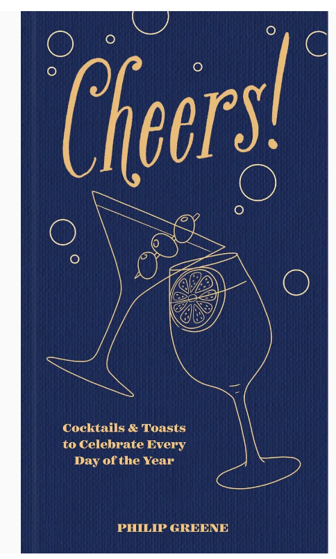 Navy blue Union Square & Co. book cover with outlined cocktail glasses, bubbles, and bold yellow "Cheers!" title. Subtitle: "Cocktails & Toasts to Celebrate Every Day of the Year." Explore drink culture and inventive cocktail recipes inside.