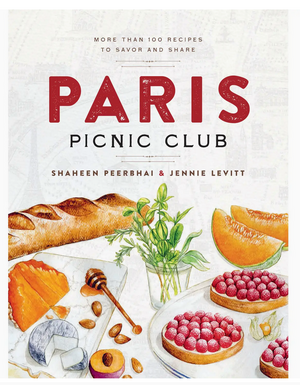 Cover of "Paris Picnic Club: More Than 100 Recipes To Savor and Share" by Shaheen Peerbhai and Jennie Levitt (Union Square & Co.), featuring French dishes like baguette, cheese, fruit, herbs, and raspberry tarts. Inspired by their pop-up events.