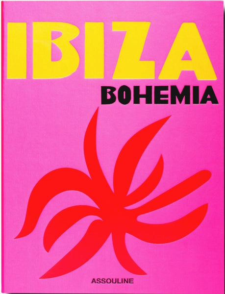 Book cover titled "Ibiza Bohemia" by Assouline, featuring bold yellow text on a pink background with a large red abstract floral design.