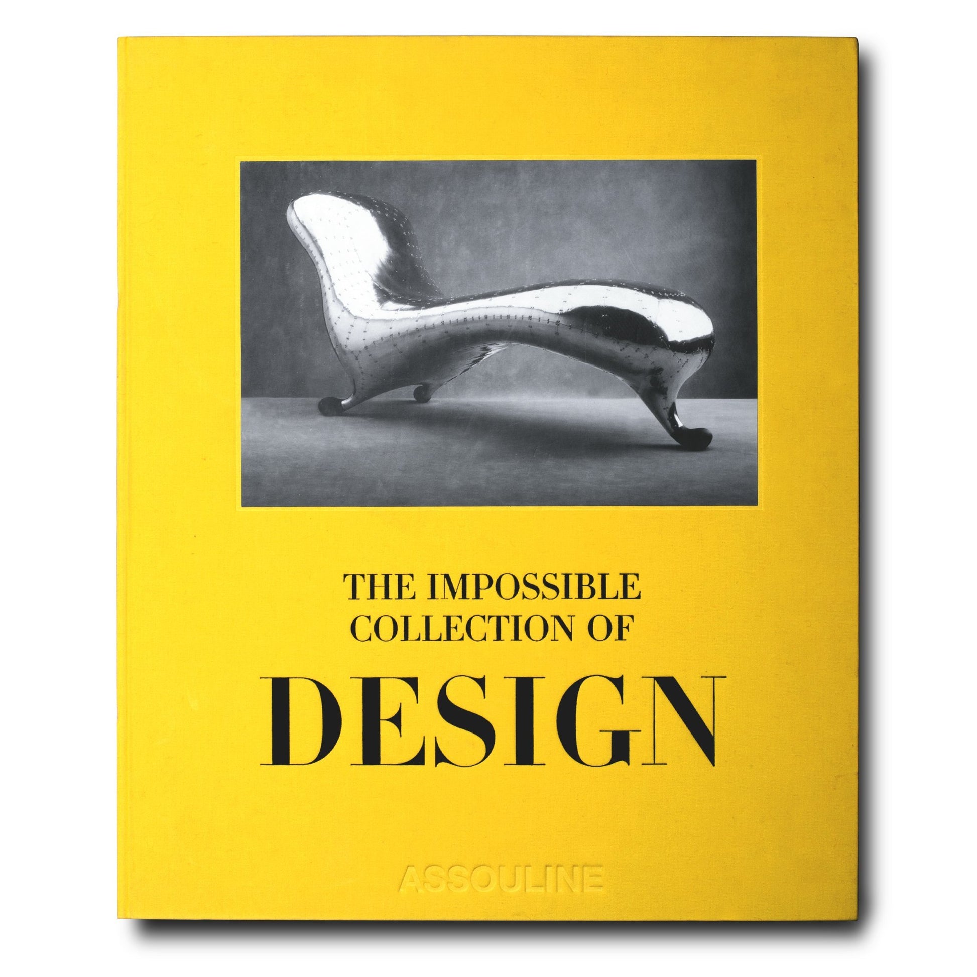 Assouline's "The Impossible Collection of Design" features a cover with a black-and-white image of a modern chaise lounge set against a yellow background, celebrating iconic twentieth-century design.