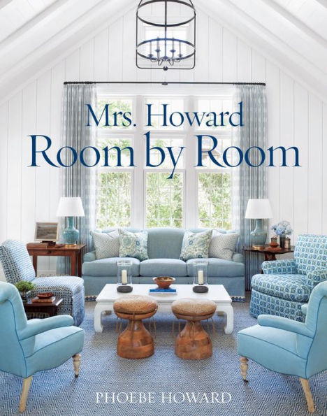 The book cover for "Mrs Howard: Room by Room" by Abrams captures Southern style with a bright living room photo showcasing blue furniture, a vaulted white ceiling, and large windows, providing insights into charming home decorating.