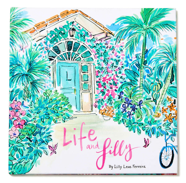 A colorful book cover titled "Life and Lilly: A Palm Beach Adventure" by Lilly Leas Ferreira, featuring a watercolor illustration of a quaint house surrounded by lush tropical foliage and flowers. Published by Little Coconut Publication.
