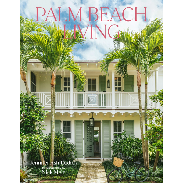 Photo of the cover of Palm Beach Living by Jennifer Ash Rudick, featuring the facade of a home with palm trees and green shutters