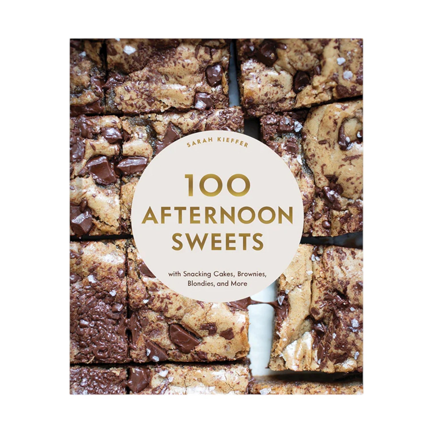 The cover of "100 Afternoon Sweets" from Chronicle Books shows a close-up of chocolate chip blondies in the background.