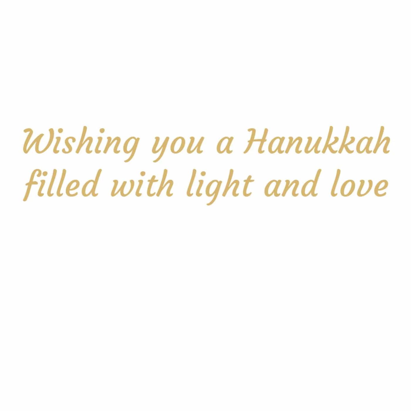 Gold script text on a white background reads: “Wishing you a Hanukkah filled with light and love.” The Menorah and Doves Boxed Card Set by Caspari is printed on FSC-certified cardstock, making it an elegant choice for sending warm wishes with its matching cards and envelopes.