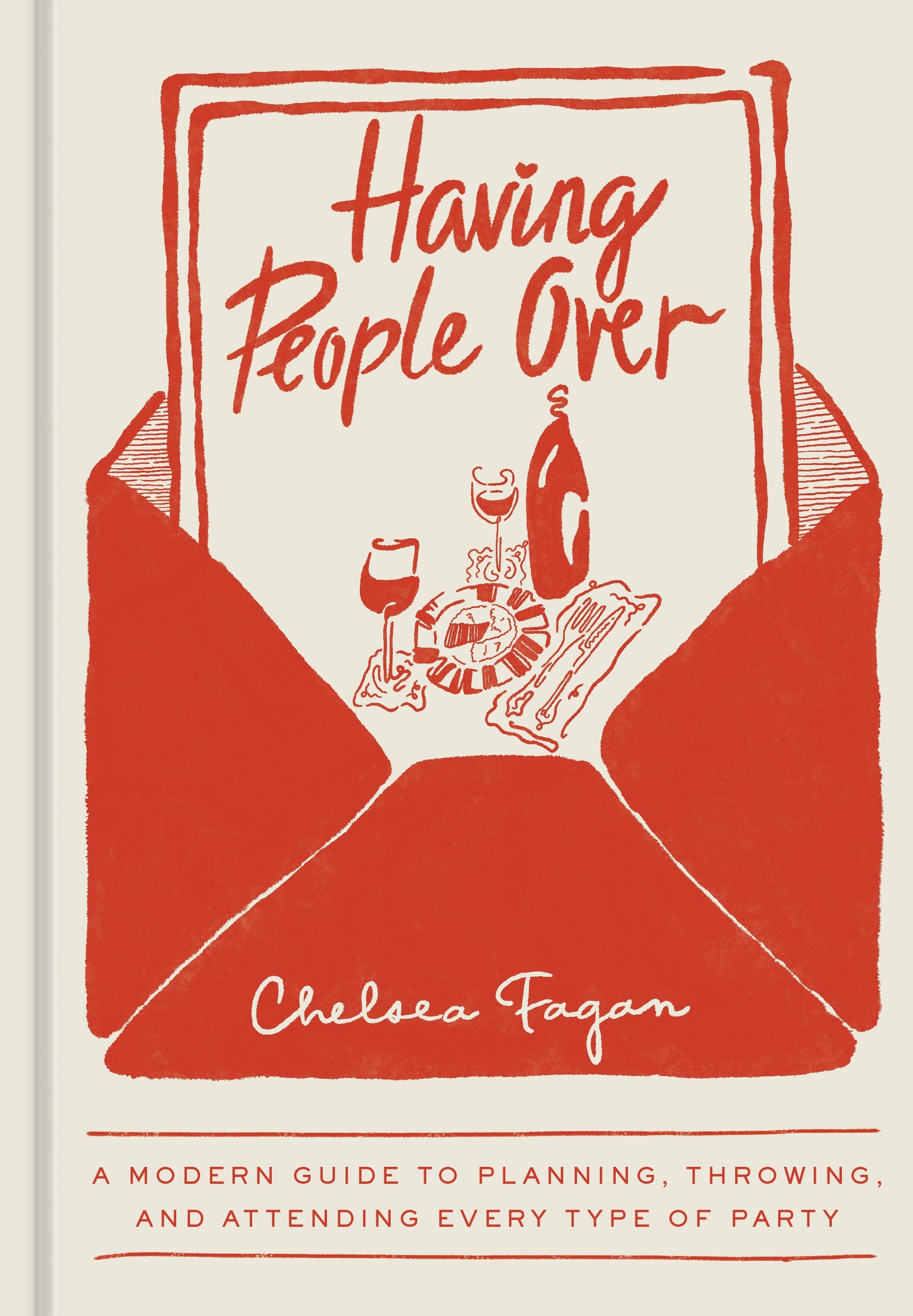 Book cover for *Having People Over* by Penguin Random House, featuring an illustration of an open envelope brimming with food, drinks, party essentials—including a charcuterie board—to embody the spirit of entertaining. Includes a subtitle highlighting party planning, recipes, and hosting.