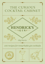 Book cover for "The Curious Cocktail Cabinet: Hendrick's Gin" by Abrams, showcases botanicals, a gin cocktail, citrus, and dragonfruit—ideal for gin lovers seeking creative mixology inspiration.