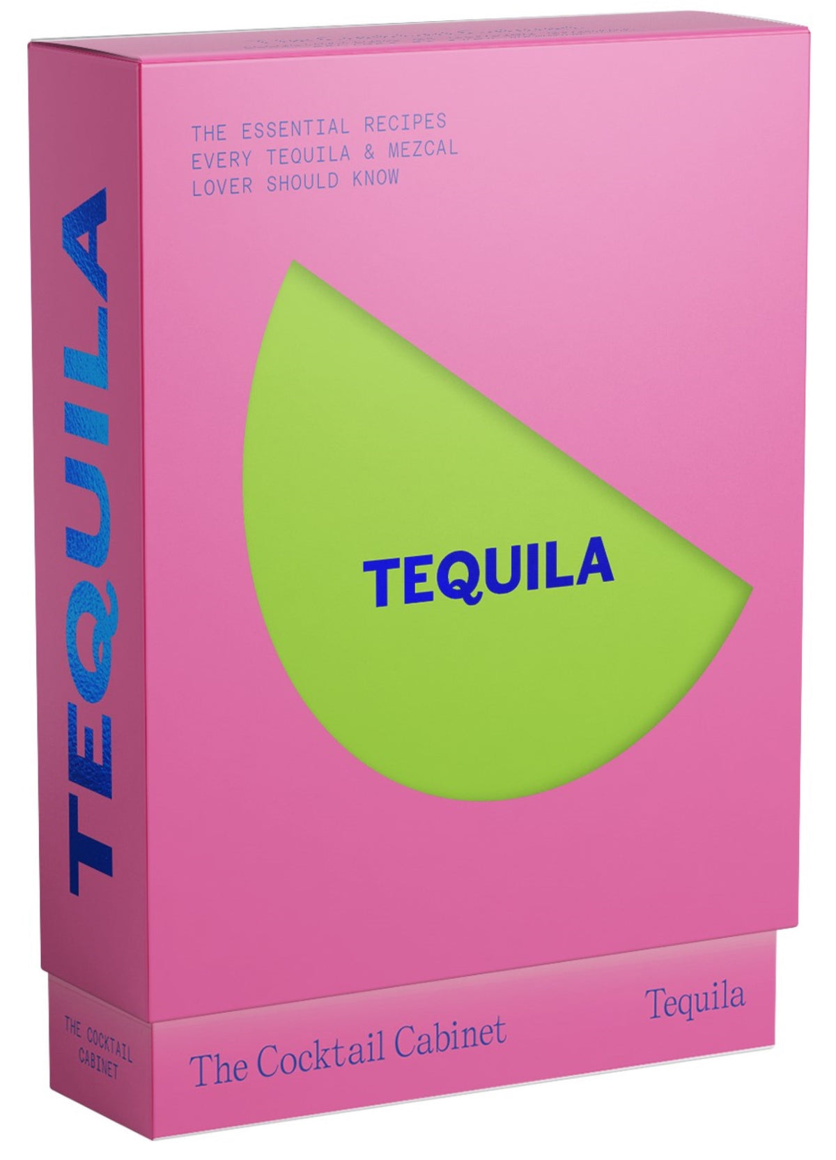 Discover The Cocktail Cabinet: Tequila from Penguin Random House—a pink and green recipe book with blue and white text on the cover, packed with a lively selection of tequila and mezcal cocktails for every occasion.