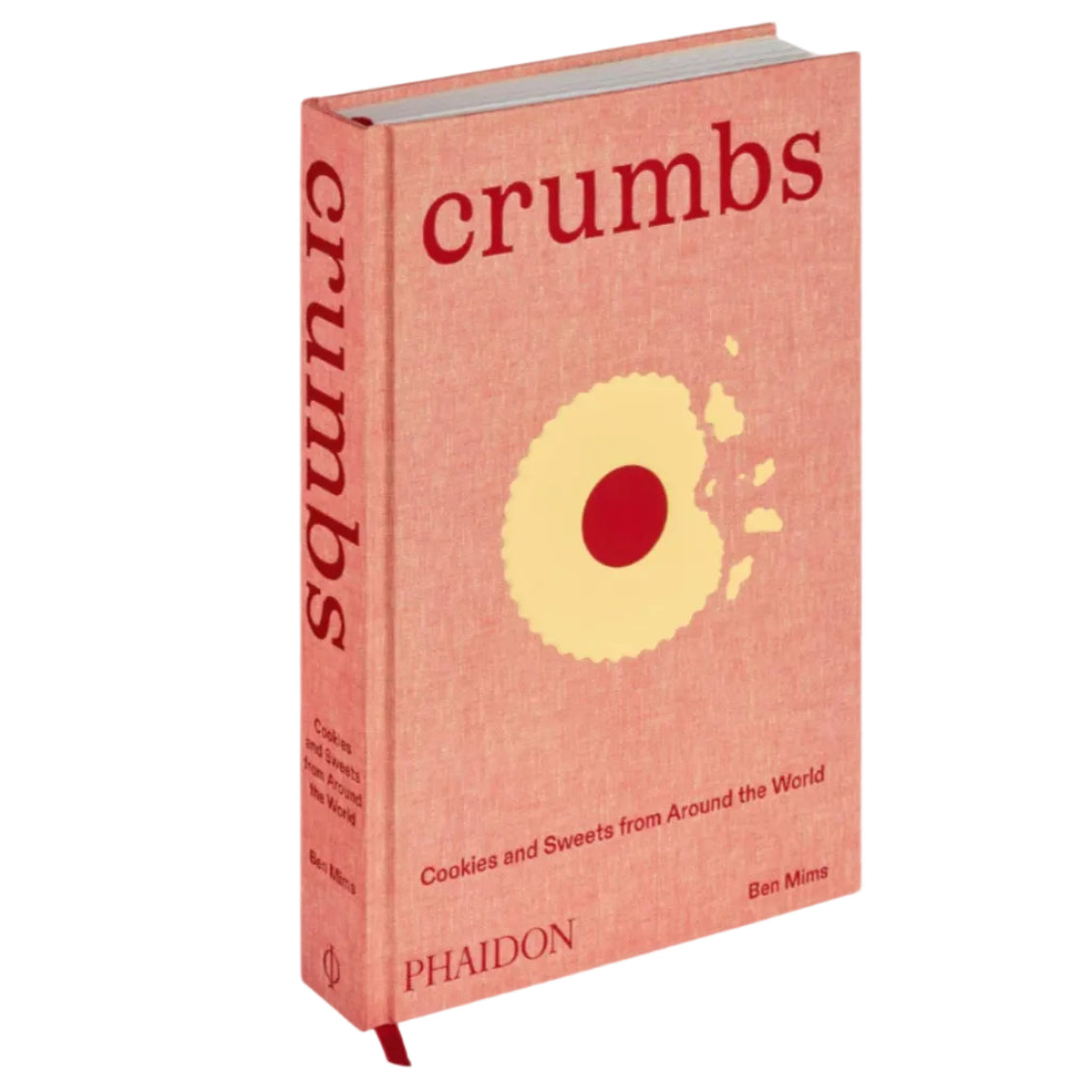 Crumbs: Cookies and Sweets from Around the World," by Ben Mims, features a red cover with a partially eaten cookie and explores global cookie and sweet recipes. Published by Phaidon, it promises to sweeten any kitchen with its delightful international treats.