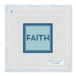 Square stitch-printed Needlepoint Kits by Anne Neilson feature “FAITH” in blue, a double border, and Anne Neilson’s signature with the Home logo on the bottom right.