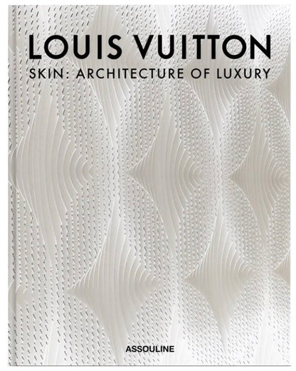 Louis Vuitton Architecture of Luxury