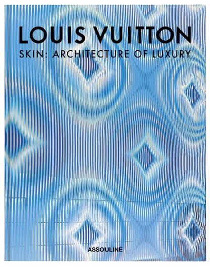 Louis Vuitton Architecture of Luxury (Paris)