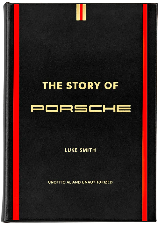 The Story Of Porsche Black Leather" by Graphic Image has an unofficial and unauthorized black cover with red and gold stripes evoking the luxury car brand’s iconic race designs.