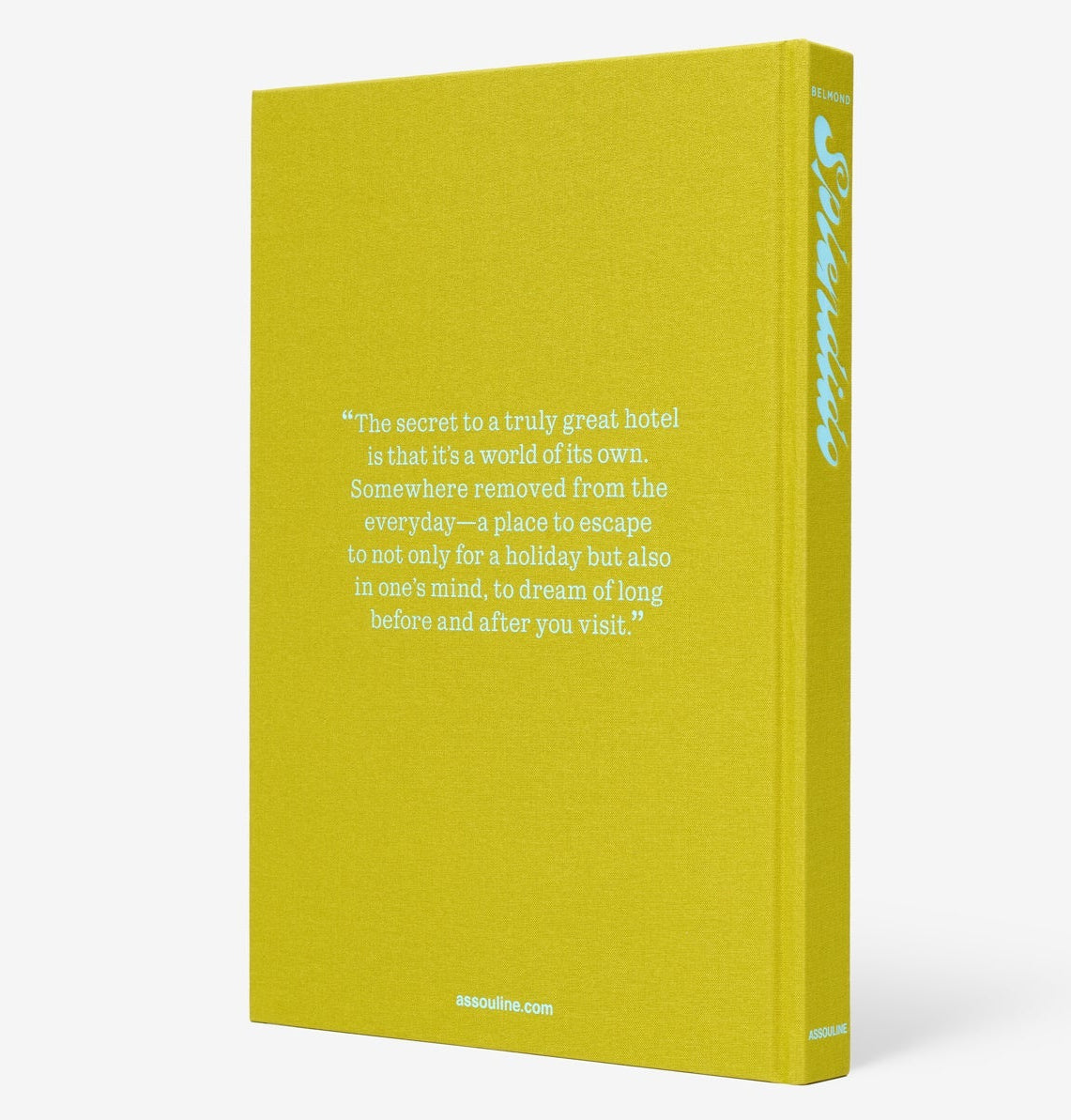 A yellow hardcover book titled "Splendido: The Radiant Stage of Portofino" by Assouline features a white quote on the back about the Splendido Hotel inspiring dreams of escape, with "Assouline" printed at the bottom.