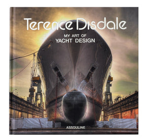 The book cover for "Terence Disdale: My Art of Yacht Design" by Assouline showcases a luxury yacht in a shipyard with cranes, highlighting Disdale’s innovative superyacht design approach.