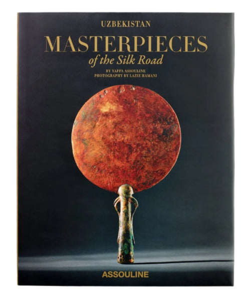 Cover of "Uzbekistan: Masterpieces of the Silk Road" by Assouline, showcasing an exquisite copper artifact from Uzbekistan set against a dark background, emphasizing archaeological discoveries.