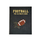 Football The Ultimate Book by Graphic Image—a black book featuring a football and gold rays on the cover. Ideal for NFL fans and those who love Super Bowl action.