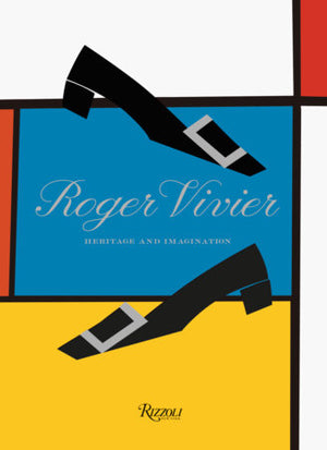 Book cover for "Roger Vivier" by Rizzoli, showcasing two black buckle shoes on a Mondrian-style geometric background—ideal for fashion archives.