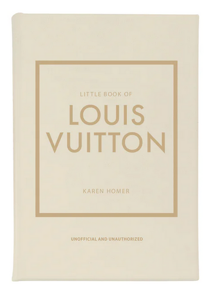 Front cover of "Little Book of Louis Vuitton" by Graphic Image, showcasing a minimalist beige and gold design that captures luxury fashion style. Subtitle: "Unofficial and Unauthorized.