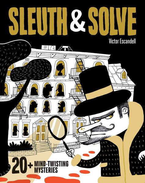 Illustration of a detective with a magnifying glass on a book cover titled "Sleuth & Solve: 20+ Mind-Twisting Mysteries" by Chronicle Books, featuring playful mystery elements for puzzle lovers and a black and yellow theme.