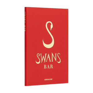 Swans Bar" by Assouline is a red hardcover book featuring a bold "S" on the cover, exploring cocktails and mixologists in style.