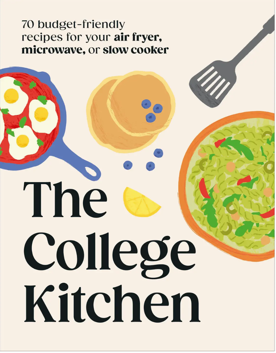 Cover of “The College Kitchen” by Penguin Random House, featuring illustrations of pancakes, a vegetable dish, a skillet with eggs, a spatula, and a lemon wedge—perfectly reflecting the essence of easy student meals and budget-friendly recipes.