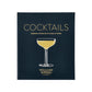 Williams Sonoma: Cocktails by Graphic Image is a hardcover book featuring a cocktail glass on the cover—ideal for anyone seeking to enhance their mixology skills and discover new recipes for their home bar.