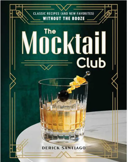Book cover of “Mocktail Club,” published by Simon & Schuster, featuring a creative mocktail in a glass with garnish, set on a marble table against a green art deco background.