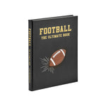 A hardcover American Football book, "Football The Ultimate Book" by Graphic Image, with a football illustration on its black cover—ideal for NFL fans and Super Bowl enthusiasts.