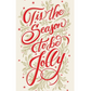 A rectangular ’Tis the Season Napkin Collection featuring red calligraphy that reads, “Tis the Season to be Jolly,” surrounded by gold and green holly and pine branch illustrations.