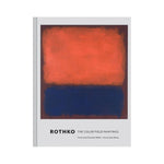 Book cover for Rothko from Chronicle Books, featuring an abstract painting by Mark Rothko with a bold red rectangle above a deep blue one. The cover highlights his iconic Color Field style and Abstract Expressionist influence.