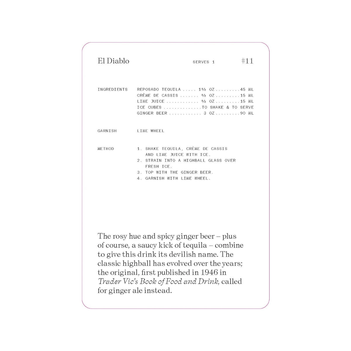 Discover “The Cocktail Cabinet: Tequila” from Penguin Random House—a recipe card featuring the El Diablo cocktail with detailed ingredients, garnish, and method instructions, plus a note about its origin and fascinating historical trivia below the recipe. Perfect for tequila enthusiasts, this card gives you a window into classic mixology and is an essential addition to any cocktail recipe collection.