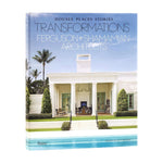 Hardcover book cover of Transformation: Houses, Places, Stories, featuring a neoclassical white villa with a pool and garden that blends classical tradition with modern living.