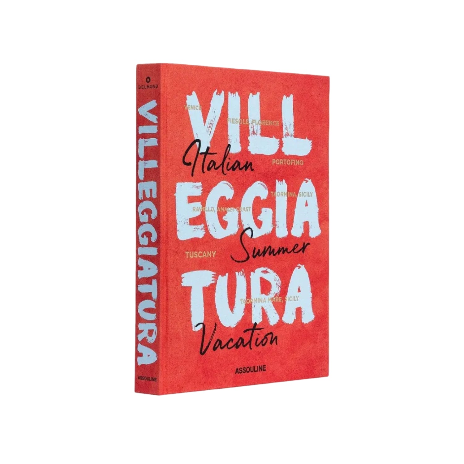 Assouline’s "Villeggiatura: Italian Summer Vacation" is a red hardcover book celebrating Italian luxury travel and iconic Belmond properties. Bold white and black text features on its cover and spine.