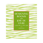 Book cover for "Designing Rooms With Joie de Vivre" by Abrams, featuring green and white wavy lines with bold white text—a modern, joyful twist on classic interiors.