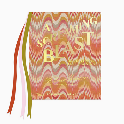 A Screaming Blast by Rizzoli features a bold, wavy pink, orange, and gold cover with ribbon bookmarks on the left, reflecting an entertaining style inspired by retro desserts.