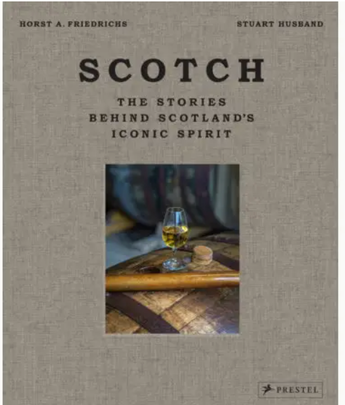 Book cover for “Scotch” by Penguin Random House, featuring a glass of scotch whisky on a barrel, authored by Horst A. Friedrichs and Stuart Husband.