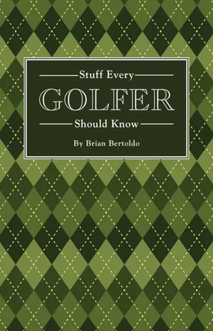Featuring a green argyle patterned cover and published by Simon & Schuster, “Stuff Every Golfer Should Know” is a compact golf guide ideal as a thoughtful gift for players of all levels.