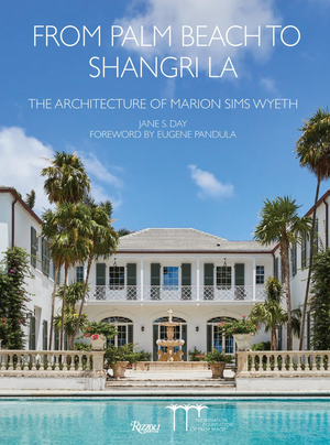 The cover of Rizzoli's "From Palm Beach to Shangri La" features a grand white mansion, palm trees, and a pool— epitomizing the Palm Beach style. Designed with Marion Sims Wyeth's signature elegance, this dream palace invites viewers into a world of luxury and charm.