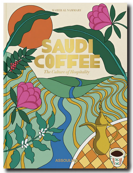 Saudi Coffee: The Culture of Hospitality