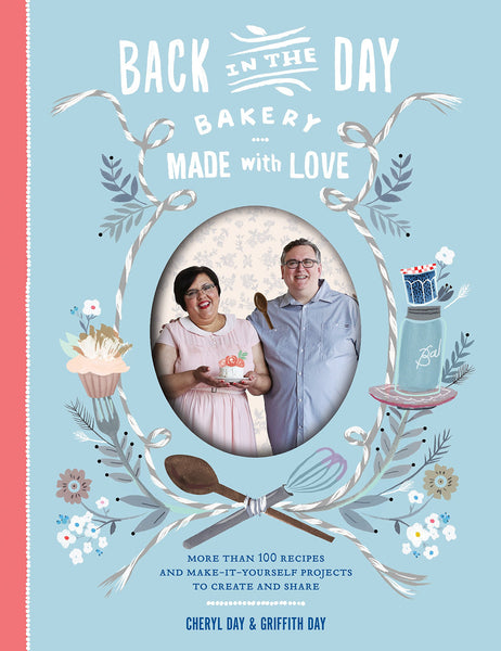Back in the Day Bakery: Made with Love