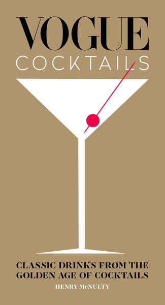 Book cover design for "Vogue Cocktails: Classic Drinks from the Golden Age of Cocktails" featuring a minimalist cocktail glass graphic with a cherry, against a beige background, presents Prohibition-era cocktails by Common Ground.
