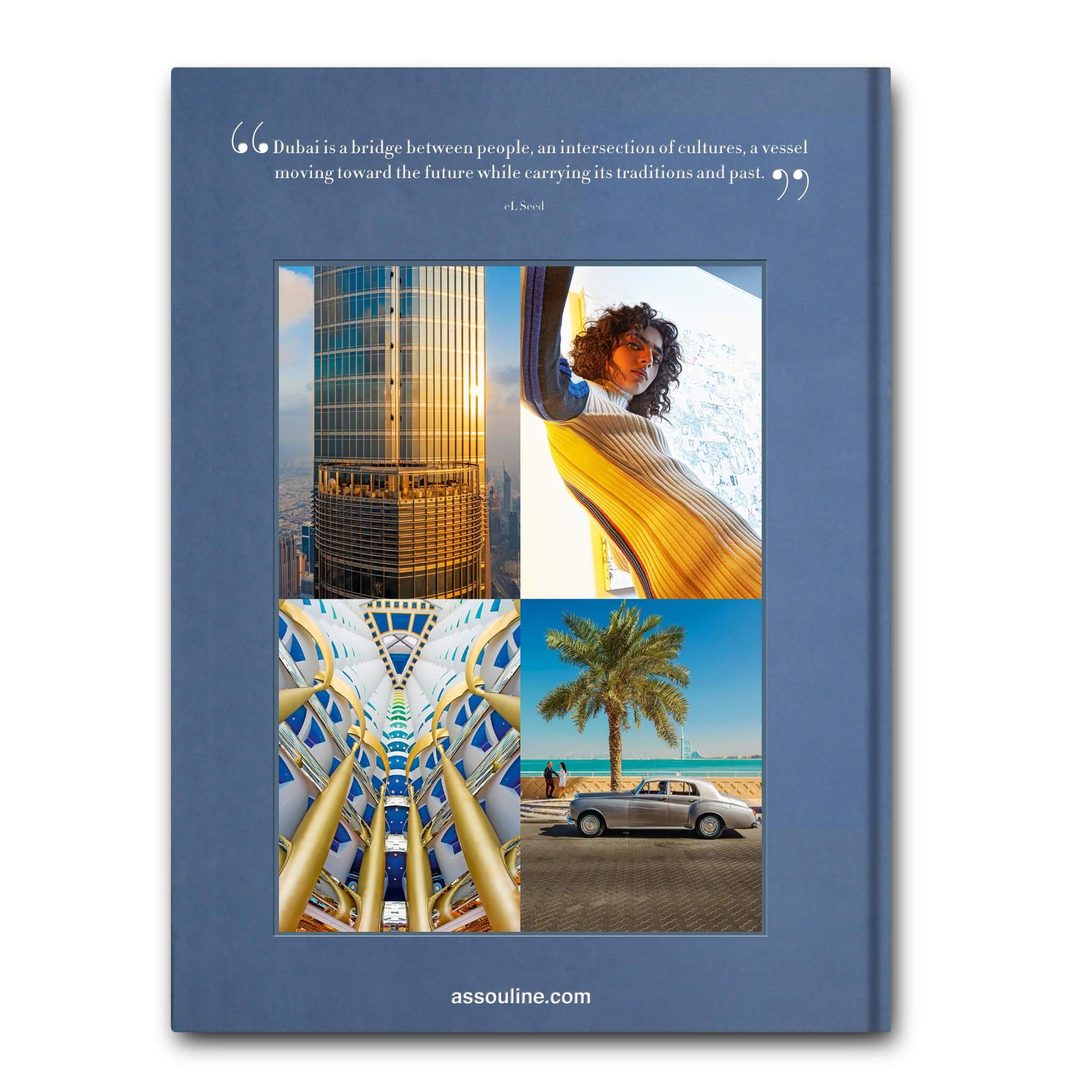 Back cover of "Dubai Wonder" featuring a quote at the top, along with four photos (a skyscraper, a person, architectural beams, and a palm tree with a car) showcasing Dubai's cultural diversity. For more insights, visit Assouline at assouline.com.